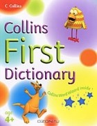  - Collins First Dictionary: Age 4+