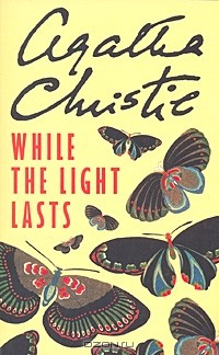 Agatha Christie - While Light Lasts