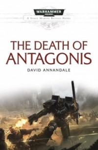 David Annandale - The Death of Antagonis