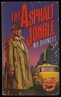 W. R. Burnett - The Asphalt Jungle