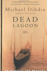 Michael Dibdin - Dead Lagoon: An Aurelio Zen Mystery