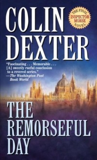 Colin Dexter - The Remorseful Day 