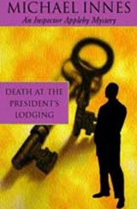 Michael Innes - Death At The President's Lodging