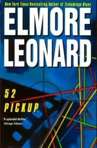 Elmore Leonard - 52 Pickup 