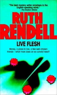 Ruth Rendell - Live Flesh