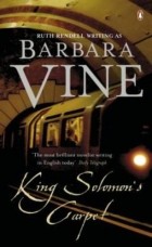 Barbara Vine - King Solomon's Carpet
