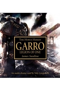 James Swallow - Garro: Legion of One