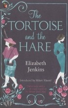 Elizabeth Jenkins - The Tortoise And The Hare