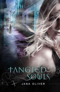 Jana Oliver - Tangled Souls