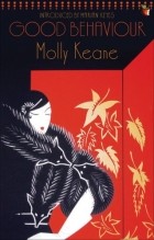 Molly Keane - Good Behaviour