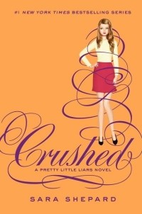Sara Shepard - Crushed