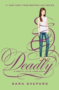 Sara Shepard - Deadly