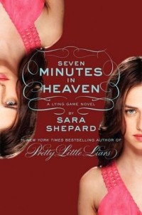 Sara Shepard - Seven Minutes in Heaven