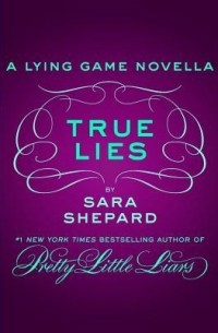 Sara Shepard - True Lies