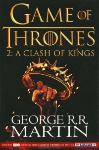 George R. R. Martin - Game of Thrones 2: A Clash of Kings