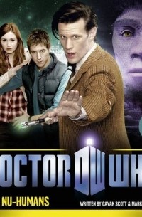  - Doctor Who: The Nu-Humans
