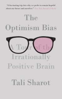 Тали Шарот - The Optimism Bias