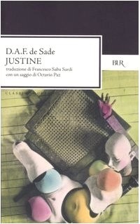 D. A. F. de Sade - Justine o le sventure della virtù