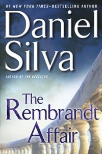 Daniel Silva - The Rembrandt Affair