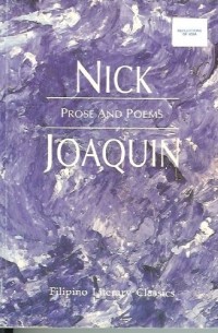 Nick Joaquin - Prose and Poems