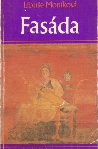 Libuše Moníková - Fasáda