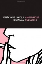 Ignacio De Loyo Brandao - Anonymous Celebrity