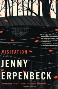 Jenny Erpenbeck - Visitation