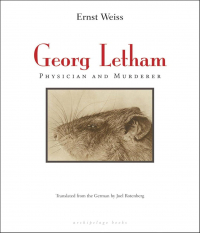 Эрнст Вайс - Georg Letham: Physician and Murderer