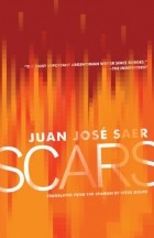 Juan José Saer - Scars