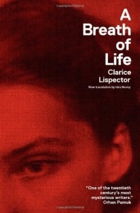 Clarice Lispector - A Breath of Life