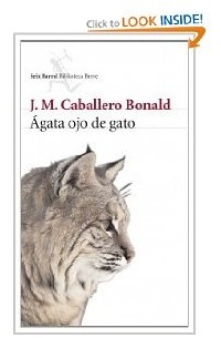 Хосе Мануэль Кабальеро Бональд - Ágata, ojo de gato