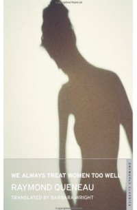 We Always Treat Women Too Well