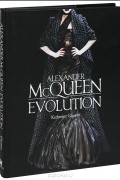 Katherine Gleason - Alexander McQueen: Evolution