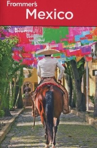  - Frommer's Mexico