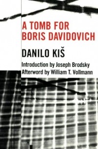 Danilo Kiš - A Tomb for Boris Davidovich