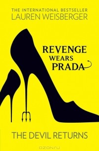 Lauren Weisberger - Revenge Wears Prada: The Devil Returns