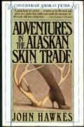 John Hawkes - Adventures in the Alaskan Skin Trade