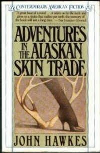 John Hawkes - Adventures in the Alaskan Skin Trade