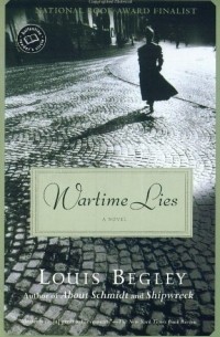 Louis Begley - Wartime Lies