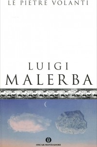 Luigi Malerba - Le pietre volanti