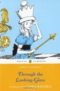 Lewis Carroll - Through the Looking-Glass