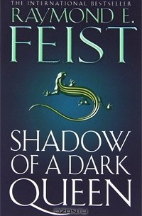 Raymond E. Feist - Shadow of a Dark Queen