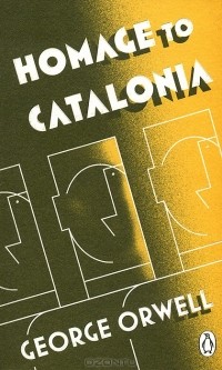 George Orwell - Homage to Catalonia