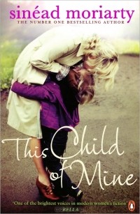 Sinead Moriarty - This Child of Mine
