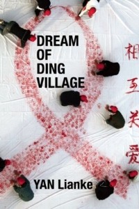Yan Lianke - Dream of Ding Village