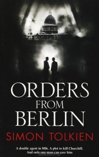 Саймон Толкин - Orders from Berlin