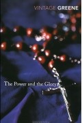 Graham Greene - The Power And The Glory