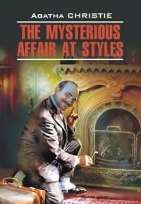 Agatha Christie - The Mysterious Affair at Styles