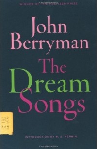 John Berryman - The Dream Songs