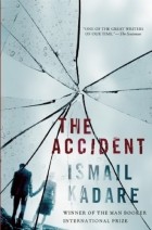 Ismail Kadare - The Accident